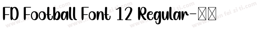 FD Football Font 12 Regular字体转换